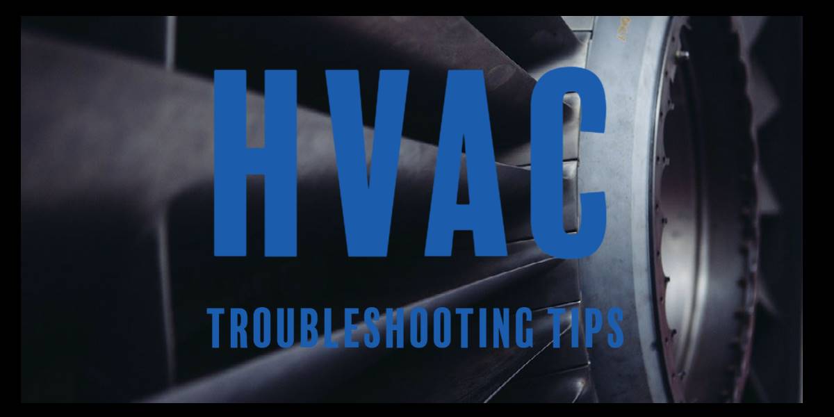 HVAC Troubleshooting Tips