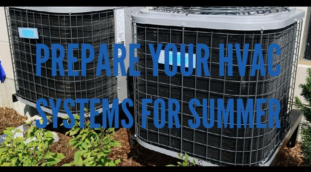 Tips to Prepare Your HVAC System for Summer