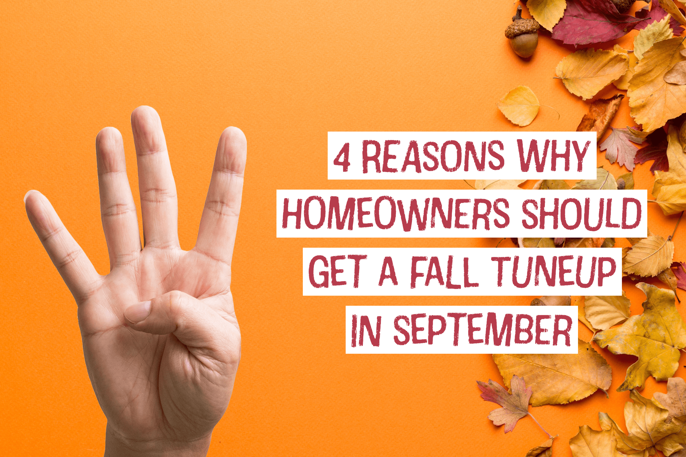 HVAC blog for Chillicothe Heating & Cooling in Chillicothe, Ohio on 4 reasons why homeowners should get a fall tune-up in September.