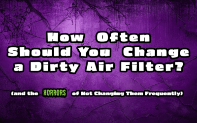 How Often Should You Change a Dirty Air Filter?